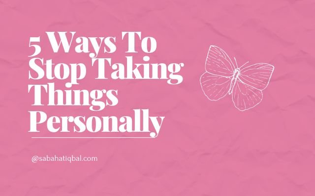 stop taking things personally